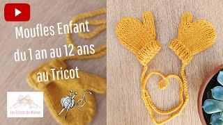 Moufles Enfant du 1 an au 12 ans au Tricot