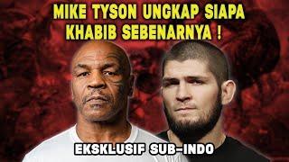 Mike Tyson Terharu, Melihat Sosok Khabib Yang Sebenarnya! [Podcast SUB-INDO] Part 1