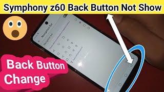 Symphony Z60 back button not show problem solve