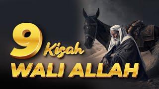 [LIVE] 9 KISAH WALI ALLAH