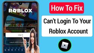 Can't Login To Your Roblox Account || Fix Roblox Login Error || Fix incorrect Roblox Password