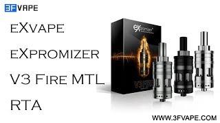 eXvape eXpromizer V3 Fire MTL RTA