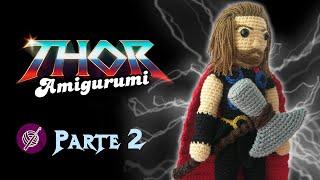 THOR a crochet  paso a paso en ESPAÑOL (2/2) | Thor: Amor y Trueno #CrochetAPasitos