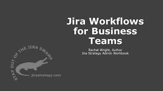 Jira Workflows for Business Teams