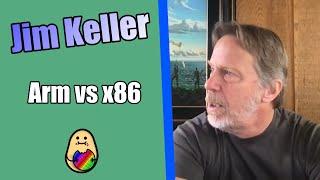 Jim Keller: Arm vs x86 vs RISC-V - Does it Matter?