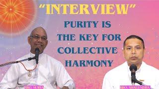 Purity is the key for Collective Harmony | Bro. Surya and Bro. Shailendra | Gyan Sarovar 04/11/2024