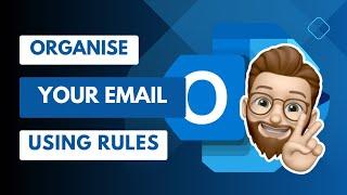 Easily Organise Your Email Using Rules in Outlook