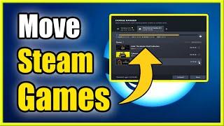 How to Move Steam Games to Another Drive (Best Tutorial)