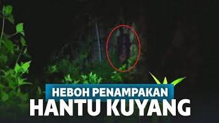 NGER1... HEBOH SATU KAMPUNG DI TEROR HANTU KUYANG ASLI TERBANG