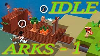 Idle Arks: Build at Sea - GAMEPLAY 2020 WALKTHROUGH - part - 1 // chapter - 1