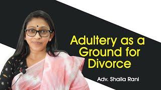 Adultery as a ground for divorce | Adv SHAILA RANI | Malayalam