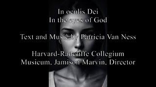 Patricia Van Ness. In oculis Dei, Harvard-Radcliffe Collegium Musicum