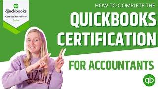 How to complete the QuickBooks certification for accountants