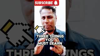 Three Things You Must Learn #skills #shorts #motivation #inspiration