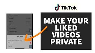 How To Make Your Liked Videos Private On TikTok (2023)
