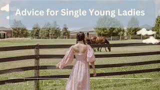 Advice for Young, Single Women