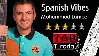 Spanish Vibes by Mohammad Lameei | Classical Guitar Tutorial + Sheet and Tab | Fingerstyle