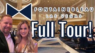 Fontainebleau Las Vegas - The BEST Tour You’ve Seen So Far!  Complete Walkthrough 2023