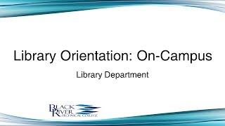 BRTC Library Orientation - On Campus