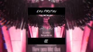 BLACKPINK - HOW YOU LIKE THAT (Eko Prstyo Bootleg)