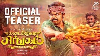 Kadaikutty Singam Official Tamil Teaser