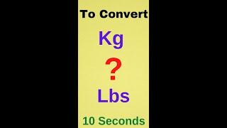 Very Simple to convert from kg to lbs (pounds) no need to remember any formula,Works , #shorts