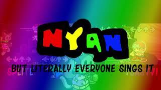 Nyan but literally everyone sings it