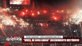 "River, mi buen amigo" (RIVER CAMPEÓN - COPA SUDAMERICANA 2014)