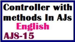 Controller with methods In AnjularJs In English-vlr training