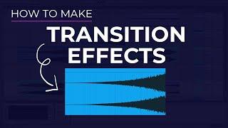 Creating FX Transitions for EDM and Pop Music Tutorial