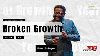 Broken Growth || Rev. Anthony Ashaye || 19th January 2025