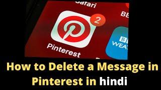 How to Delete  Message in Pinterest | Pinterest Se Message Kaise Delete kare