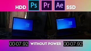 HDD Vs SSD Speed Test Without Power #P2 | After effects | Premiere Pro | Photoshop Speed Comparison