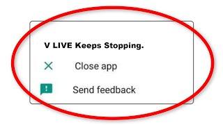 How To Fix V LIVE Apps Keeps Stopping Error Android & Ios - Fix V LIVE App Not Open Problem