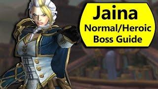 Jaina Boss Guide - Normal and Heroic Lady Jaina Proudmoore Battle of Dazar'Alor Boss Guide