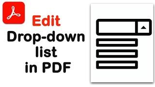 How to edit a dropdown list in a fillable pdf form using Adobe Acrobat Pro DC