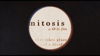 mitosis (a calarts 48hr film)