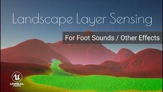 Unreal Engine Landscape Physical Materials for Auto Layers (For Foot Sounds / Effects)