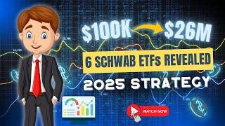 How To Turn $100K into $26 Million? 6 Schwab ETFs That Could Change Your Future