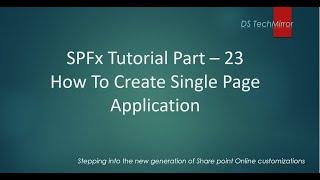 How To Create Single Page Application In SharePoint Framework | SPFx Tutorial Part - 23