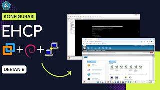 TUTORIAL KONFIGURASI EHCP DI VMWARE DEBIAN 9