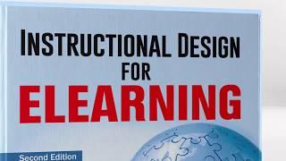 Instructional Design for ELearning, the definitive How To on e-Learning design and development.