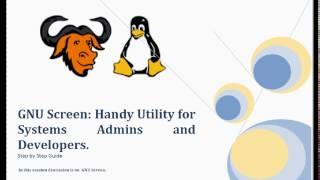 GNU Screen : Handy Utility for System Admins and DevOps Engineers