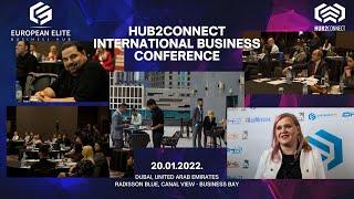 Hub2Connect and B2B International Business Conference January 2022 by European Elite Business Hub