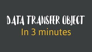 Data Transfer Object (DTO) in 3 minutes