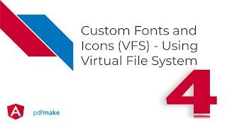 Generating and previewing PDF in Angular 10 - Custom Fonts & Icons - Using virtual file system (VFS)