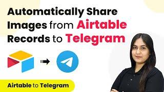 Airtable Telegram Integration | How to Share Images from Airtable Records to Telegram
