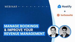 Manage bookings & improve your revenue management - Hostify & Turbosuite