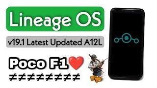 Lineage OS v19.1 Android 12.1/12L For Poco F1. Detail  Review & Installation