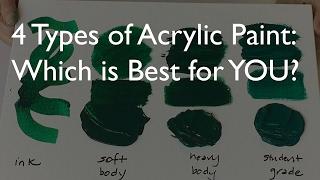 4 Types of Acrylic Paint - Which is best for YOU?